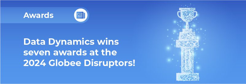 Data Dynamics Wins Awards at the Globee® Disruptors 2024!